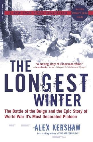 Book Cover The Longest Winter: The Battle of the Bulge and the Epic Story of WWII's Most Decorated Platoon