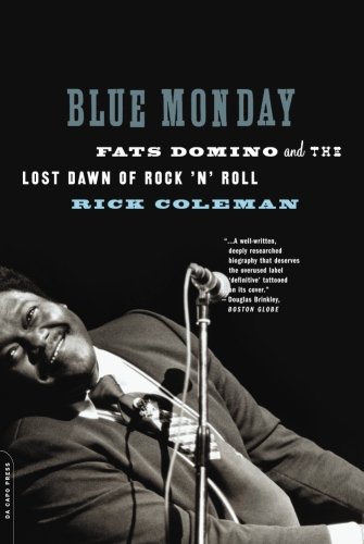 Book Cover Blue Monday: Fats Domino and the Lost Dawn of Rock 'n' Roll