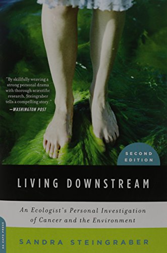 Book Cover Living Downstream: An Ecologist's Personal Investigation of Cancer and the Environment
