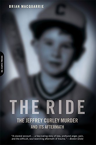 Book Cover The Ride: The Jeffrey Curley Murder and Its Aftermath