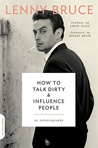 Book Cover How to Talk Dirty and Influence People: An Autobiography