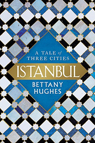 Book Cover Istanbul: A Tale of Three Cities