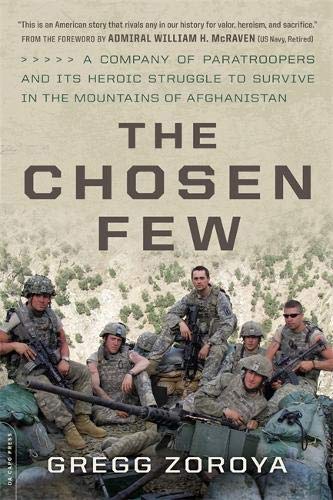 Book Cover The Chosen Few: A Company of Paratroopers and Its Heroic Struggle to Survive in the Mountains of Afghanistan