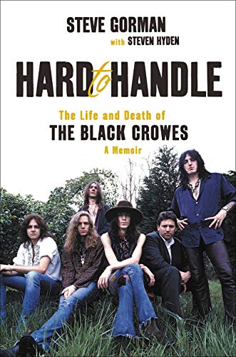 Book Cover Hard to Handle: The Life and Death of the Black Crowes--A Memoir