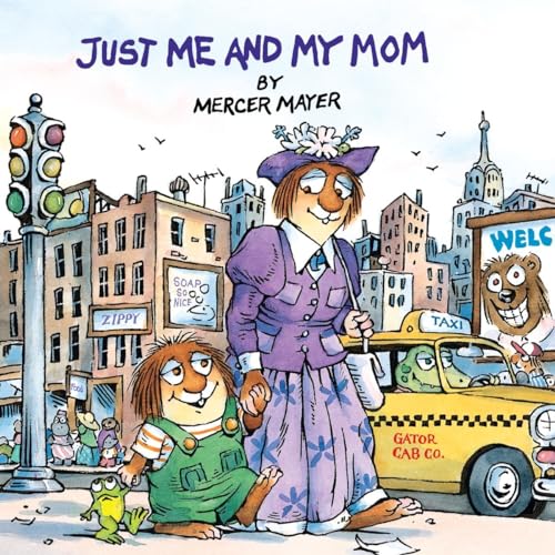Just Me and My Mom (A Little Critter Book)