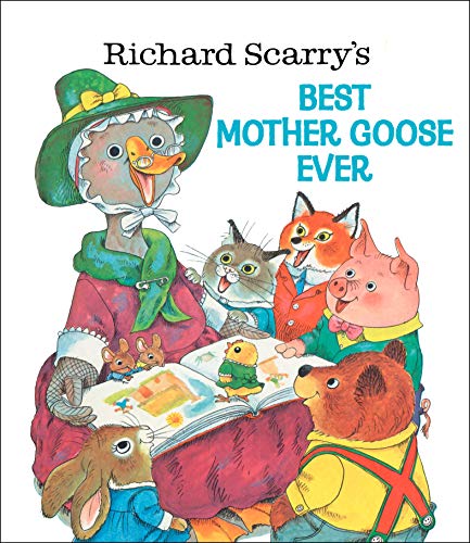 Book Cover Richard Scarry's Best Mother Goose Ever (Giant Golden Book)