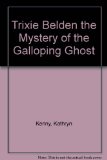The Mystery of the Galloping Ghost (Trixie Belden)