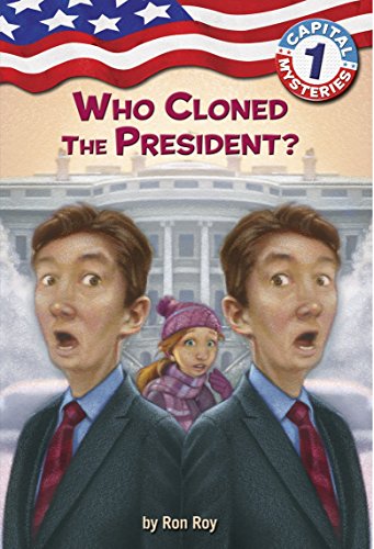 Book Cover Capital Mysteries #1: Who Cloned the President?