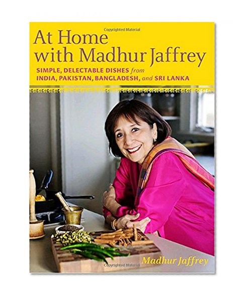 Book Cover At Home with Madhur Jaffrey: Simple, Delectable Dishes from India, Pakistan, Bangladesh, and Sri Lanka