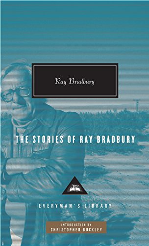 Book Cover The Stories of Ray Bradbury (Everyman's Library Contemporary Classics Series)