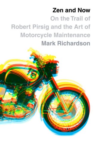 Book Cover Zen and Now: On the Trail of Robert Pirsig and the Art of Motorcycle Maintenance
