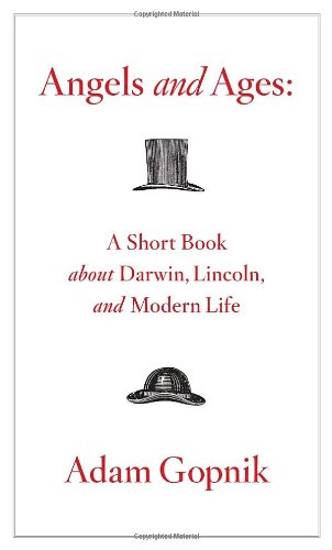 Book Cover Angels and Ages: A Short Book About Darwin, Lincoln, and Modern Life