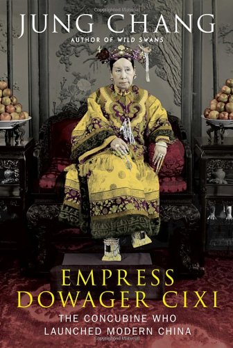 Book Cover Empress Dowager Cixi: The Concubine Who Launched Modern China