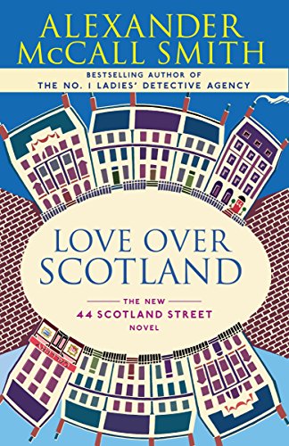 Book Cover Love Over Scotland: 44 Scotland Street Series (3)