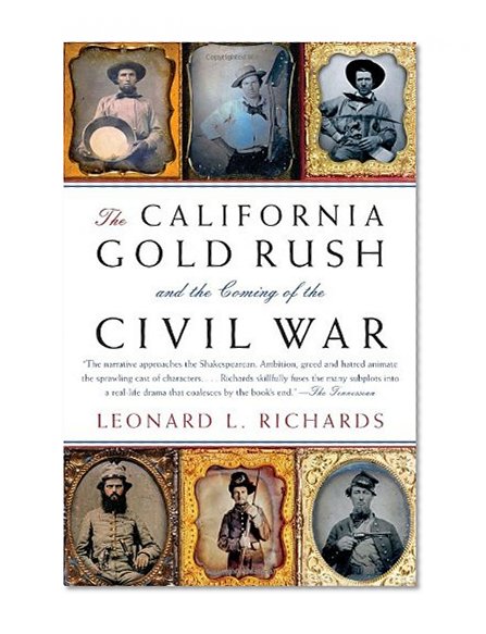 Book Cover The California Gold Rush and the Coming of the Civil War (Vintage Civil War Library)