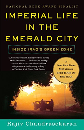 Book Cover Imperial Life in The Emerald City: Inside Iraq's Green Zone