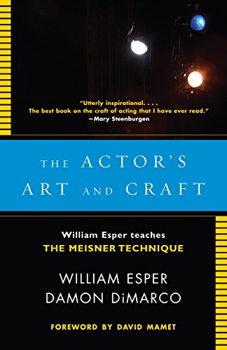 Book Cover The Actor's Art and Craft: William Esper Teaches the Meisner Technique