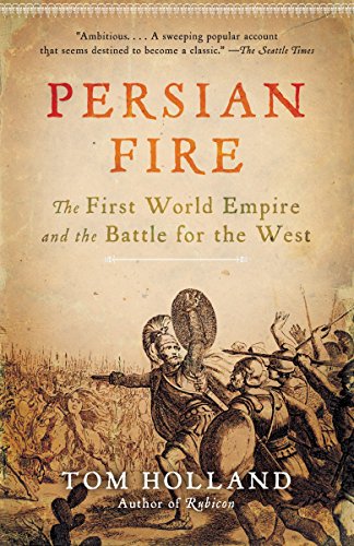 Book Cover Persian Fire: The First World Empire and the Battle for the West