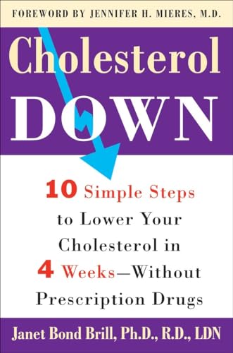 Book Cover Cholesterol Down: Ten Simple Steps to Lower Your Cholesterol in Four Weeks--Without Prescription Drugs