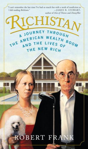 Book Cover Richistan: A Journey Through the American Wealth Boom and the Lives of the New Rich