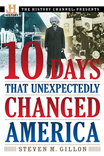 Book Cover 10 Days That Unexpectedly Changed America (History Channel Presents)
