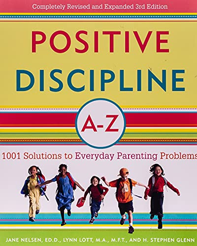 Book Cover Positive Discipline A-Z: 1001 Solutions to Everyday Parenting Problems (Positive Discipline Library)