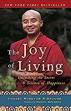 Book Cover The Joy of Living: Unlocking the Secret and Science of Happiness