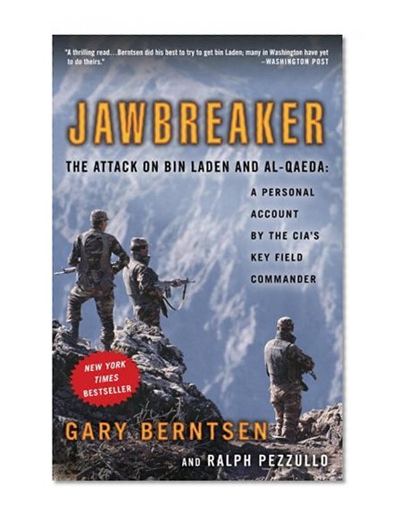 Book Cover Jawbreaker: The Attack on Bin Laden and Al-Qaeda: A Personal Account by the CIA's Key Field Commander