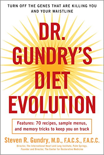 Book Cover Dr. Gundry's Diet Evolution: Turn Off the Genes That Are Killing You and Your Waistline