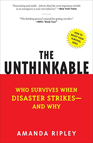 Book Cover The Unthinkable: Who Survives When Disaster Strikes - and Why
