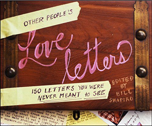 Book Cover Other People's Love Letters: 150 Letters You Were Never Meant to See