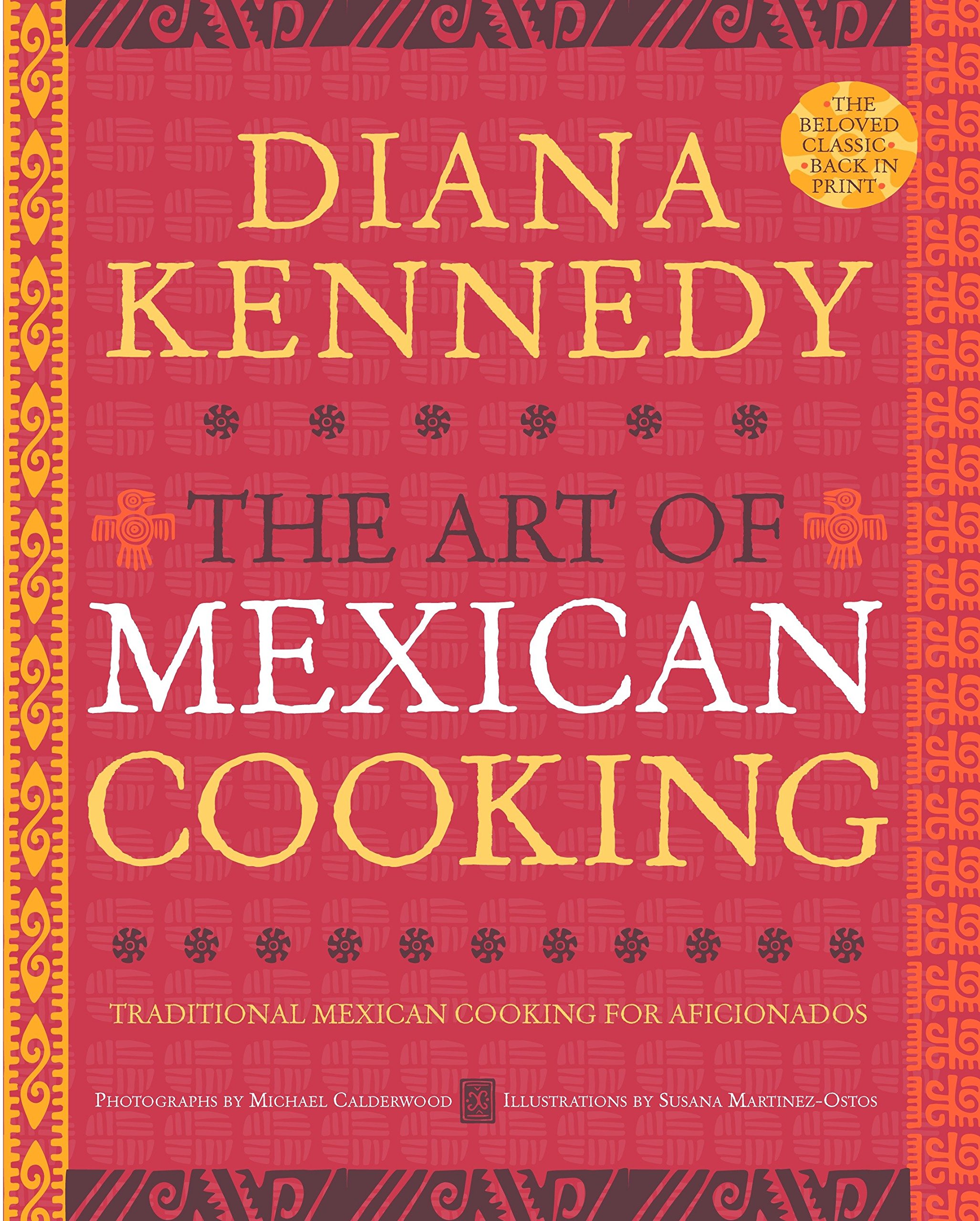 Book Cover The Art of Mexican Cooking: Traditional Mexican Cooking for Aficionados: A Cookbook