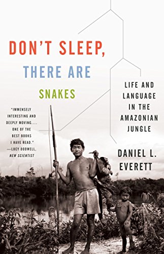 Book Cover Don't Sleep, There Are Snakes: Life and Language in the Amazonian Jungle (Vintage Departures)
