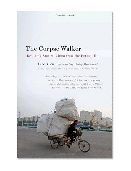 Book Cover The Corpse Walker: Real Life Stories: China From the Bottom Up
