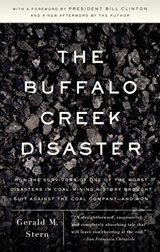 Book Cover The Buffalo Creek Disaster: How the Survivors of One of the Worst Disasters in Coal-Mining History Brought Suit Against the Coal Company- And Won