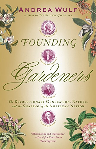 Book Cover Founding Gardeners: The Revolutionary Generation, Nature, and the Shaping of the American Nation