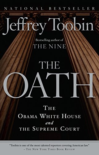 Book Cover The Oath: The Obama White House and The Supreme Court