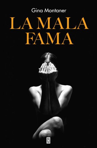 La mala fama (Spanish Edition)
