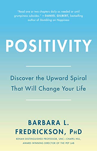 Book Cover Positivity: Top-Notch Research Reveals the 3-to-1 Ratio That Will Change Your Life