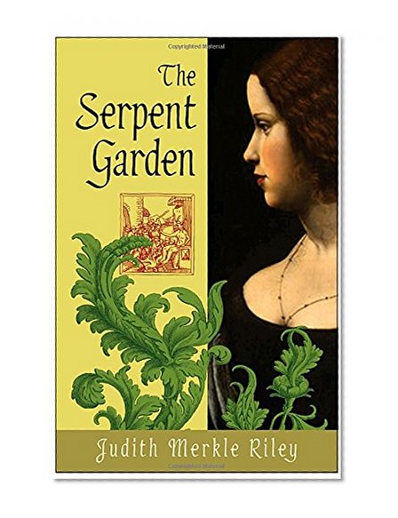 The Serpent Garden: A Novel