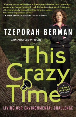This Crazy Time: Living Our Environmental Challenge