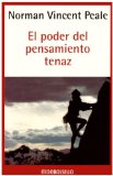 El poder del pensamiento tenaz (Spanish Edition)