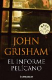 El informe pelÃ­cano (Best Seller (Debolsillo)) (Spanish Edition)