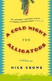A Cold Night for Alligators