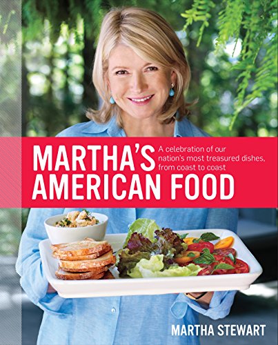 Book Cover Martha's American Food: A Celebration of Our Nation's Most Treasured Dishes, from Coast to Coast