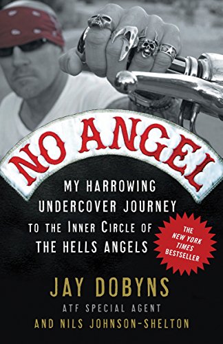 Book Cover No Angel: My Harrowing Undercover Journey to the Inner Circle of the Hells Angels