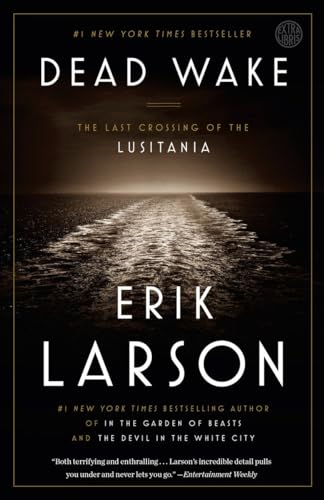 Book Cover Dead Wake: The Last Crossing of the Lusitania
