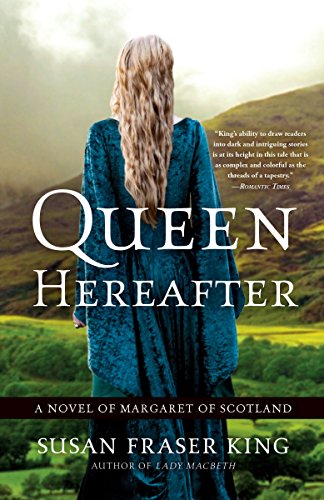 Book Cover Queen Hereafter: A Novel of Margaret of Scotland