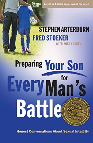 Book Cover Preparing Your Son for Every Man's Battle: Honest Conversations About Sexual Integrity (The Every Man Series)