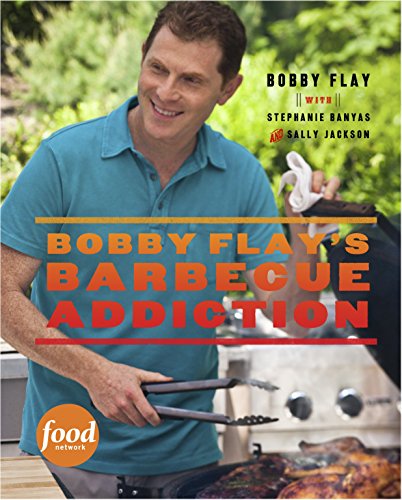 Book Cover Bobby Flay's Barbecue Addiction: A Cookbook